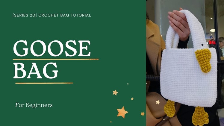 [Series 20]Crochet Bag Tutorial - How to make Big Goose Bag Crochet Tutorial for Beginners