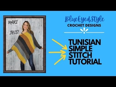 Tunisian Simple Stitch Tutorial. Try this beginner tunisian crochet project. Tunisian Crochet Poncho