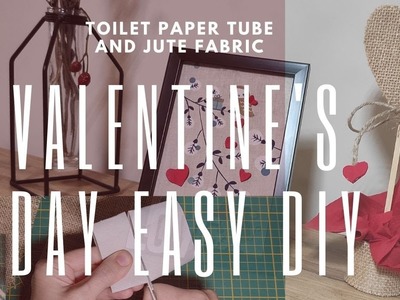 Valentine's Day EASY DIY. Toilet Paper Tube Ferrero Rocher Jute Fabric. Farmhouse Decoration Idea