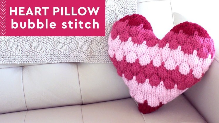 Bubble Stitch Heart Pillow: Knitting Pattern