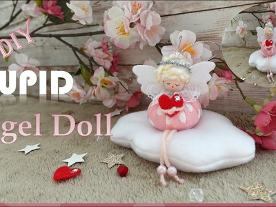 DIY - Cupid Angel Doll - Valentine's Day Decoration | Huong Harmon