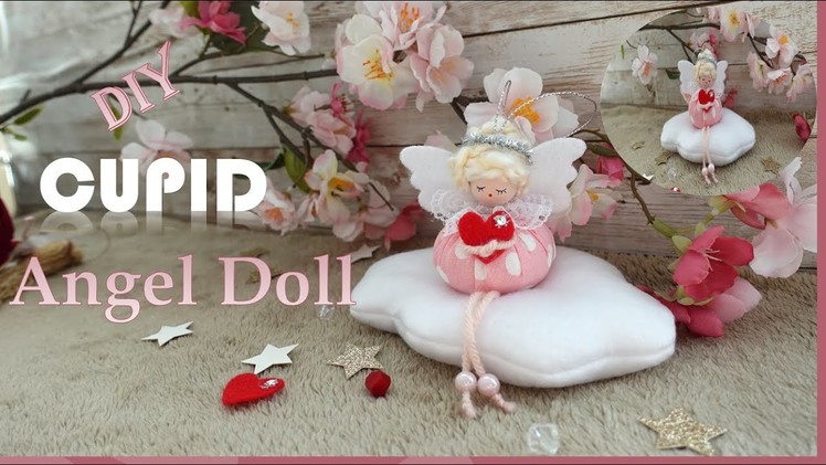 DIY - Cupid Angel Doll - Valentine's Day Decoration | Huong Harmon