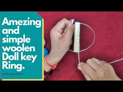 Easy Doll Key Ring Making With Woolen | Amazing Craft Ideas Wool and Crochet | Best KEY CHAIN EVER |