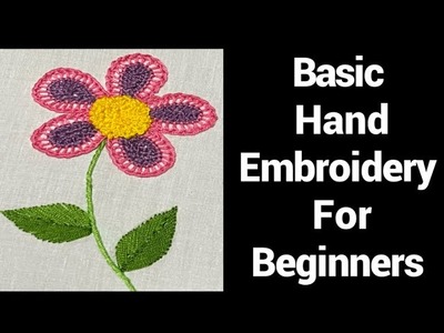 How To Hand Embroidery Flower For Beginners. Basic Hand Embroidery Stiches For Flower Designs (# 10)