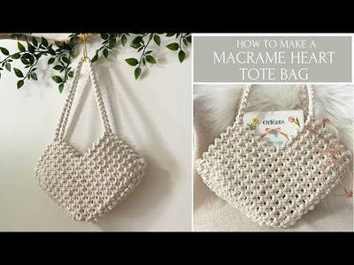 How To Make A Macrame Heart Tote Bag | Macrame Tutorial (Beginner to Advanced)