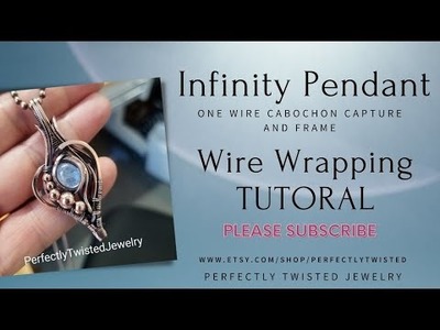 Infinity Multi Pass Pendant, Wire Wrapping, Wire Weaving, Step by Step TUTORIAL