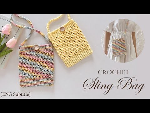 Crochet Sling Bag Tutorial