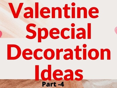 DIY Valentine's Special Unique Decorations Ideas 2022|Candle Light Dinnner|Anniversary special Ideas