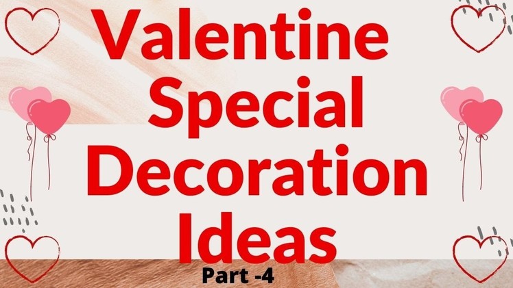 DIY Valentine's Special Unique Decorations Ideas 2022|Candle Light Dinnner|Anniversary special Ideas