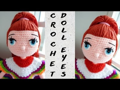 Easy way to crochet doll eyes. Amigurumi Doll Eyes