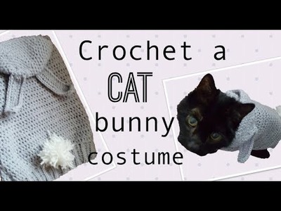How to crochet a bunny costume for a cat!