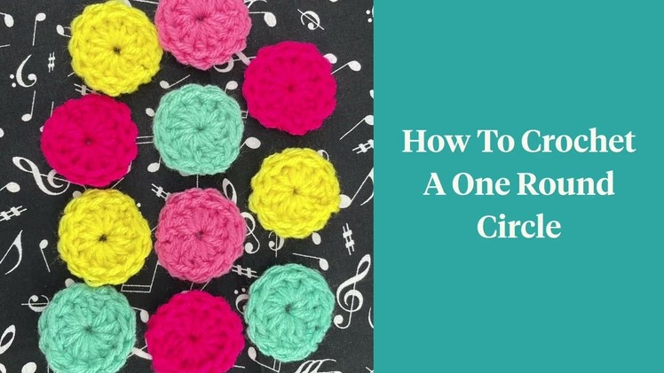 How To Crochet a One Round Circle: Fiber Flux Minute Makes