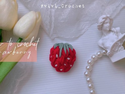 ???? How to crochet Strawberry | Pinterest Strawberry Inspired ????