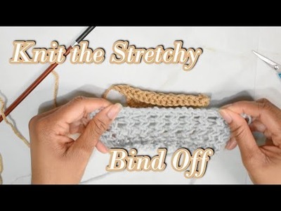 How to Knit the Stretchy Bind Off