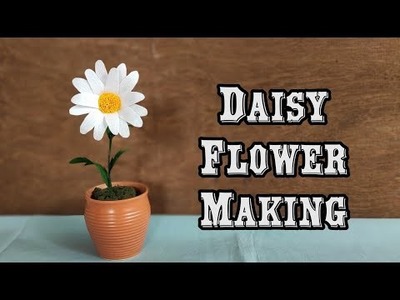 How to make daisy flower | Daisy flower making | Flower making | Tutorial video |5 minute craft |Diy