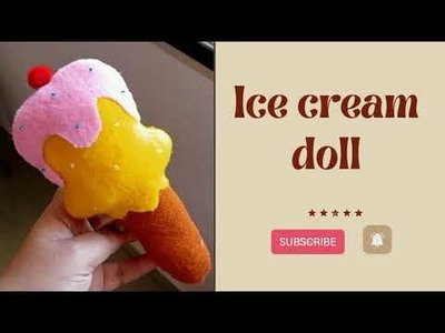 Ice cream???? doll making | Using felt cloth