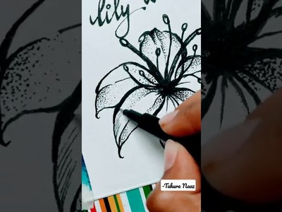 Lily Tutorial????????-by Tahura❤  #art #pen #artwork #shorts #ytshorts #diy #tutorial #diy #yt #ink #lily
