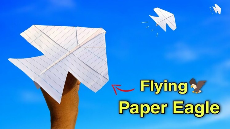 Paper eagle flying, notebook paper eagle, new paper bird plane, how to fly eagle plane, make bird