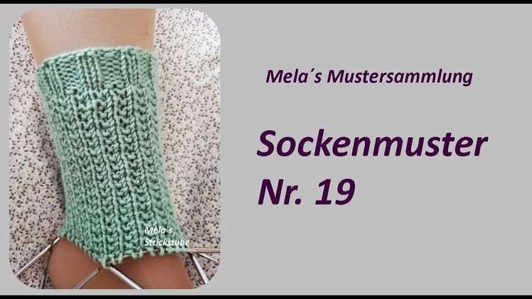 Sockenmuster Nr. 19 - Strickmuster in Runden stricken.  Socks knitting pattern