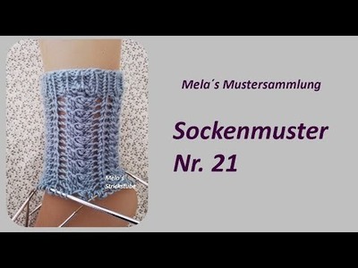 Sockenmuster Nr. 21 - Strickmuster in Runden stricken.  Socks knitting pattern