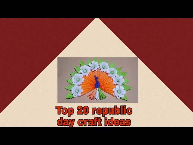 Top 20 republic day craft ideas| Republic day craft work ideas| Jan 26