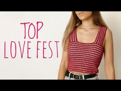 TOP LOVE FEST - Tutorial Crochet