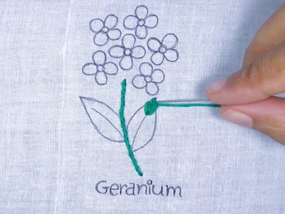 Very Beautiful Geranium Flower Embroidery Tutorial for Beginner, Hand Embroidery Design