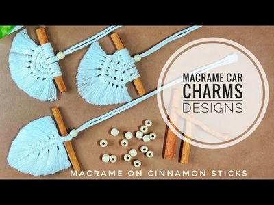 3 Different Macrame Car Charms with Cinnamon Sticks #macrame #easydiy #howtomake #charm #diy