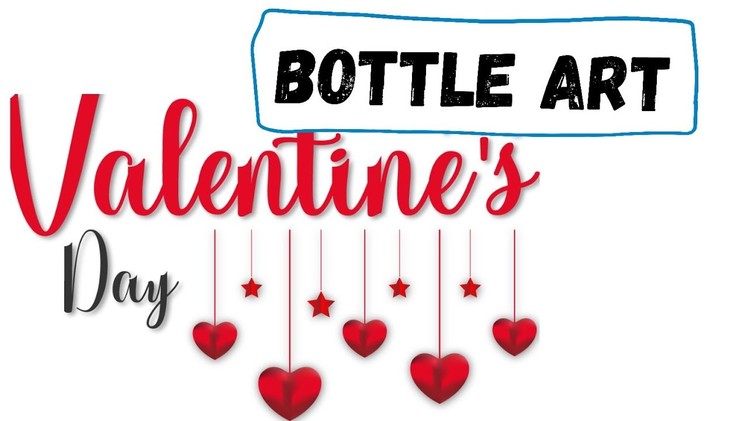 Bottleart | Valentine's day Bottleart | Bottle craft | Best Outof Waste | Easy Craft | DIY Craft
