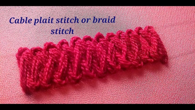 Braid stitch or cable plait stitch. how to do braid stitch. Basic Hand Embroidery border design.