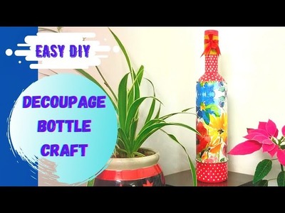 Decoupage bottle craft.Easy DIY bottle.#glassbottlediy #decoupage #bottledecorideas #bottleart
