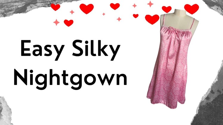 Easy Silky Nightgown DIY Sewing  Tutorial
