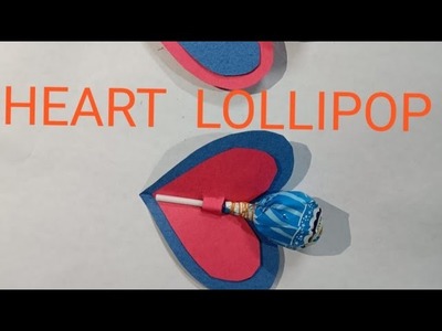 Heart lollipop is making in craft lollipop