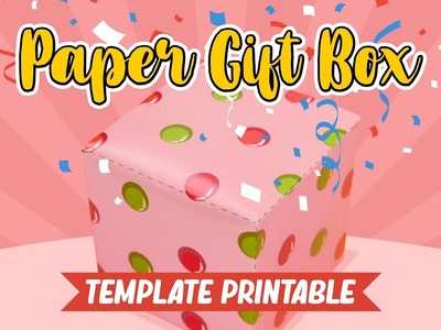 HOW TO MAKE PAPER GIFT BOX | PAPER CRAFT | VALENTINE CRAFT ( FREE TEMPLATE )