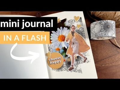 Mini journal in a flash - choose happy | DAY 34