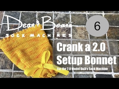 Setup Bonnet 2.0 Crank Along Part 6