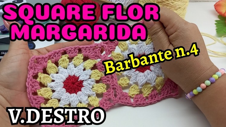 ????????SQUARE FLOR MARGARIDA NO BARBANTE N.4 VERSÃO DESTRO #byrosamatos #semsegredoesemmistério #crochê