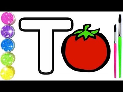 T for Tomato????| How To Draw Alphabet T and Coloring | Art for Kids | Step by Step