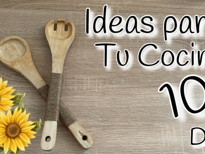 10 Lindas IDEAS para DECORAR tu COCINA. Ideas RECICLADAS. Diy´s for kitchen. ideias para cozinha