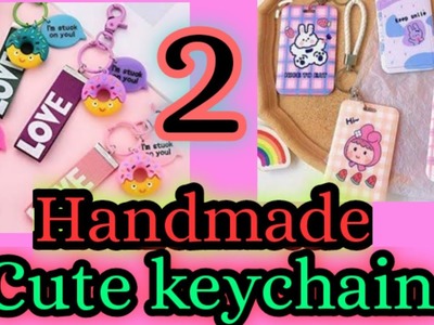 2 DIY Cute Keychain. How to make keychain at home. Homemade Keychain. Handmade gift Ideas
