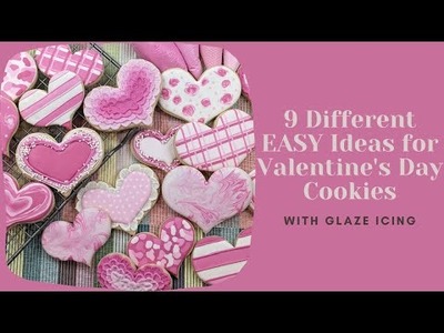 9 Different EASY Ideas for Valentine's Day Cookies with Glaze Icing #glazeicing #valentinesday