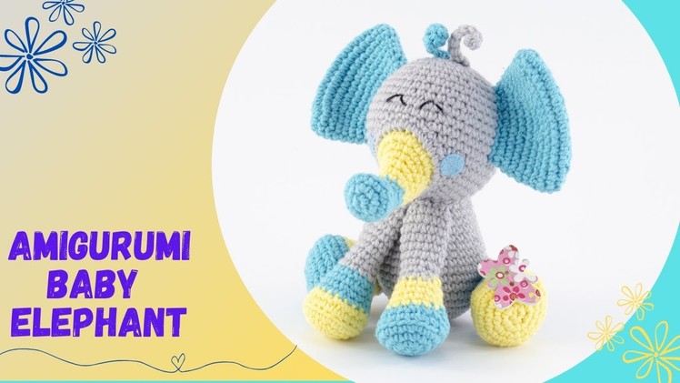 ????????Baby Elephant Crochet Tutorial.Amigurumi Elephant.How To Crochet Ele-phant.DIY Elephant