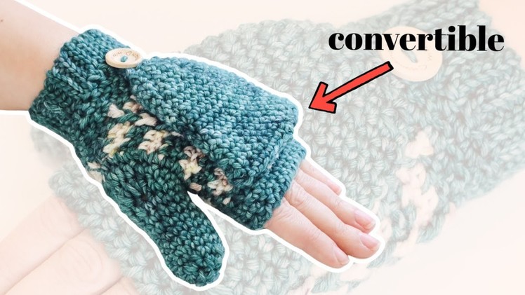 Convertible Crochet Mittens | Fast & Easy Crochet