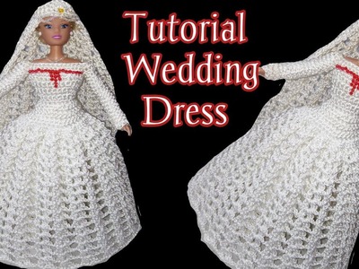Crochet Barbie Wedding Dress Tutorial.