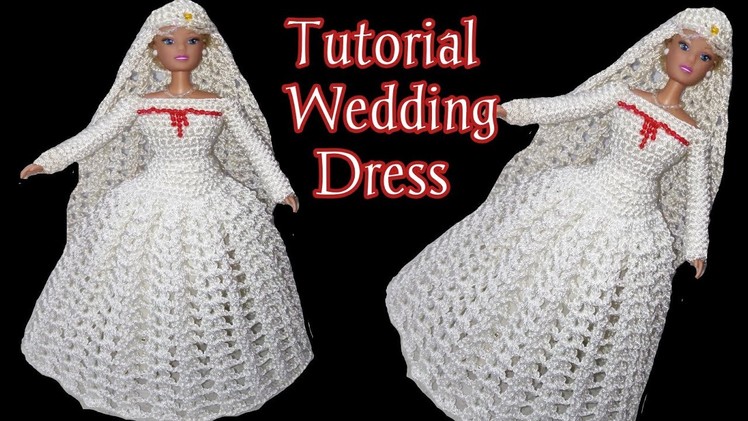 Crochet Barbie Wedding Dress Tutorial.