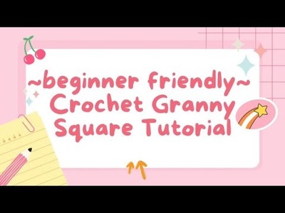 Crochet Granny Square Tutorial - Beginner Friendly
