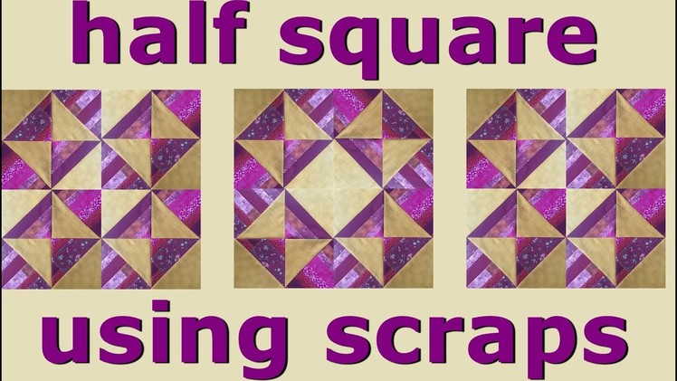Half Square Triangle using Scraps
