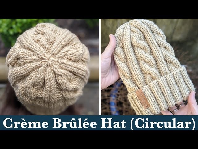 How to Knit a Cable Hat on Circular Needles || Crème Brûlée Chunky Cable Knit Hat. Beanie.