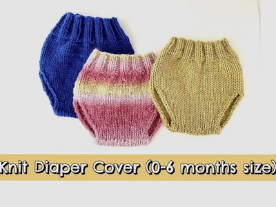 How to Knit Diaper Cover (0-6 months size)