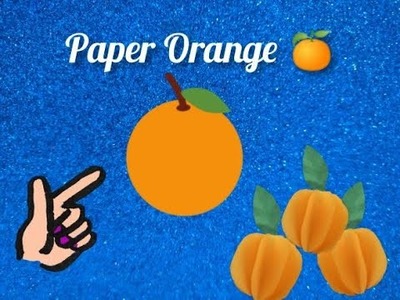 How to make Paper Orange | DIY Origami Fruit Craft | Aishu’s Crafty Kids Club